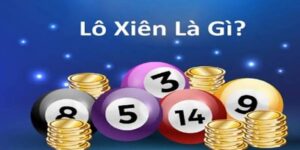 Lô Xiên Và Top Những Kinh Nghiệm Chơi Hiệu Quả Nhất 2025