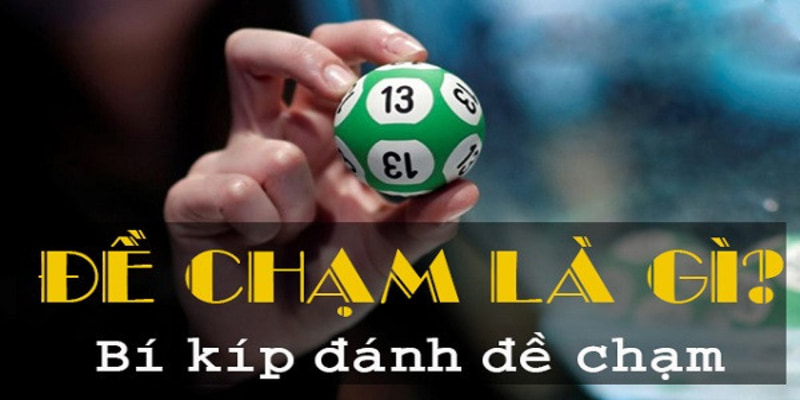 Đề Chạm Là Gì? Bí Quyết Phân Tích Đề Chạm Từ Cao Thủ