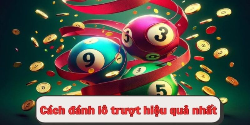 Bí kíp chơi lô trượt hiệu quả cho newbie