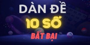 Hướng Dẫn Cách Tính Dàn Đề 10 Số Bất Tử Căn Bản Nhất