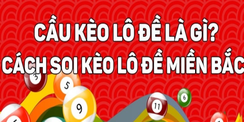 Khái niệm chi tiết về cầu kèo XSMB là gì