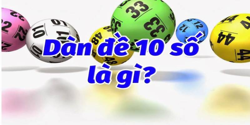 Sơ lược thông tin về cách tính dàn đề 10 số bất tử