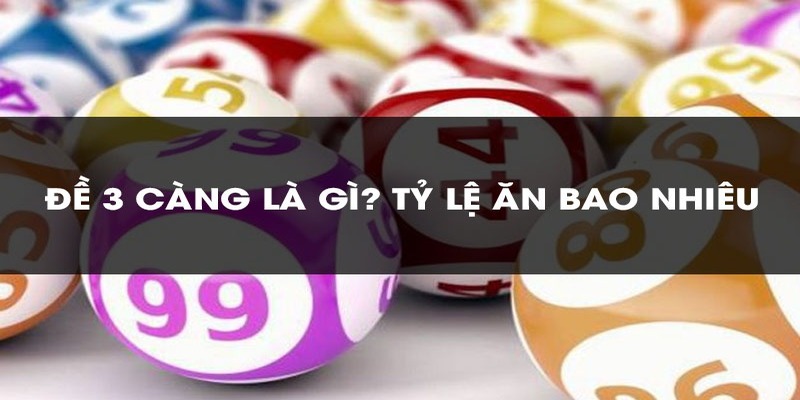 Tỷ lệ trúng thưởng trong cách chơi đề 3 càng