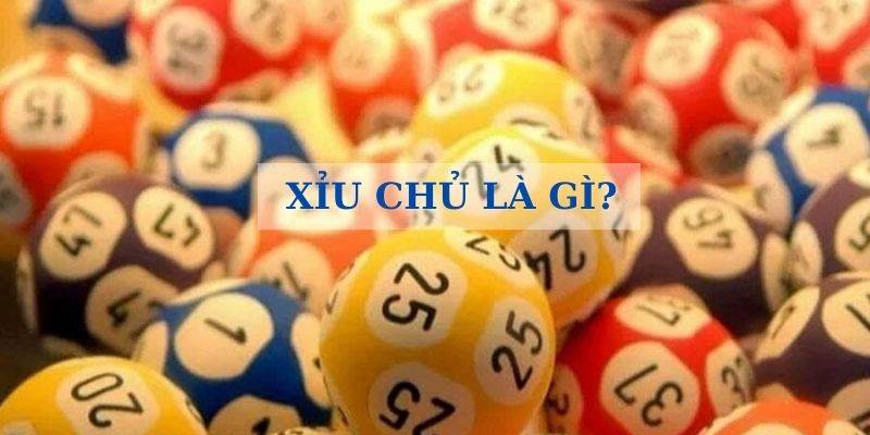 Xỉu chủ là gì?