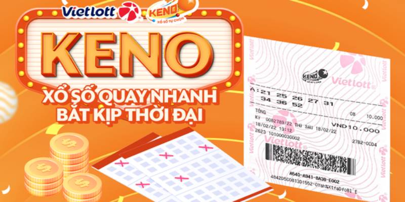 Xổ Số Keno Là Gì? Bí Quyết Chơi Giúp Làm Giàu Cực Nhanh